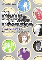 Cover image for Myth Makers: Short Cuts Vol. 2 - The Second Eight Original Edits!