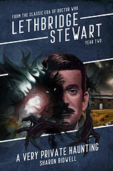 Cover image for Lethbridge-Stewart: A Very Private Haunting Cover image for Lethbridge-Stewart: A Very Private Haunting