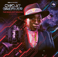 Cover image for Circuit Breaker: The Deadliest Weapon