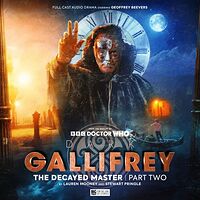 Cover image for Dark Gallifrey: The Decayed Master Part Two Cover image for Dark Gallifrey: The Decayed Master Part Two
