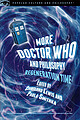 View more details for More Doctor Who and Philosophy: Regeneration Time