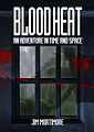 View more details for Blood Heat: An Adventure in Time and Space