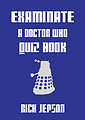 View more details for Examinate - A Doctor Who Quiz Book