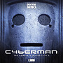 View more details for Cyberman: The Complete Series 1 and 2