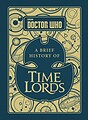View more details for A Brief History of Time Lords