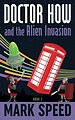 View more details for Doctor How and the Alien Invasion