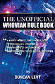 View more details for The Unofficial Whovian Rule Book