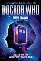 View more details for New Dawn: Essays on the Jodie Whittaker Era