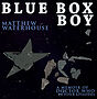 View more details for Blue Box Boy: A Memoir of Doctor Who in Four Episodes