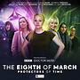 View more details for The Eighth of March: Protectors of Time