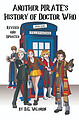 View more details for Another Pirate's History of Doctor Who