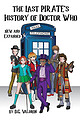 View more details for The Last Pirate's History of Doctor Who