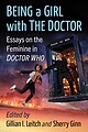 View more details for Being a Girl with the Doctor: Essays on the Feminine in Doctor Who