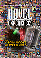 View more details for Novel Experiences: The Virgin Books Adventures View more details for Novel Experiences: The Virgin Books Adventures