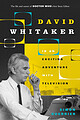 View more details for David Whitaker in an Exciting Adventure with Television