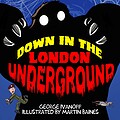 View more details for Down in the London Underground