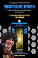 View more details for Signori Del Tempo: Volume 4 - Il Quarto Dottore (1974/81) Tom Baker