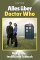 View more details for Alles über Doctor Who: Das große, inoffizielle Fanbuch