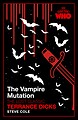 View more details for The Vampire Mutation: The Lost Classic