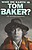View more details for Who on Earth is Tom Baker? An Autobiography