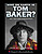 View more details for Who on Earth is Tom Baker?