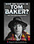 View more details for Who on Earth is Tom Baker? An Autobiography