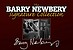 View more details for The Barry Newbery Signature Collection View more details for The Barry Newbery Signature Collection