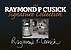 View more details for The Raymond P Cusick Signature Collection View more details for The Raymond P Cusick Signature Collection