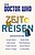 View more details for Zeitreisen View more details for Zeitreisen
