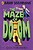 View more details for The Maze of Doom