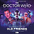 View more details for The Ninth Doctor Adventures: Old Friends View more details for The Ninth Doctor Adventures: Old Friends