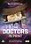 View more details for The Doctors: In Print View more details for The Doctors: In Print