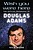 View more details for Wish You Were Here: The Official Biography of Douglas Adams