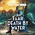 View more details for Fear Death By Water View more details for Fear Death By Water